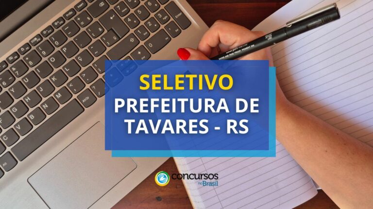 Prefeitura de Tavares - RS divulga 4 novos editais de