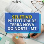 Prefeitura de Terra Nova do Norte – MT publica editais