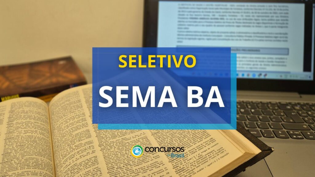 SEMA BA abre 46 vagas para REDA em novo processo