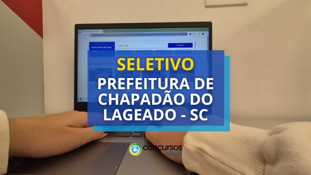 Seletivo Prefeitura de Chapadão do Lageado