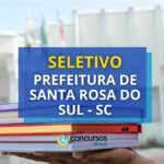 Seletivo Prefeitura de Santa Rosa do Sul