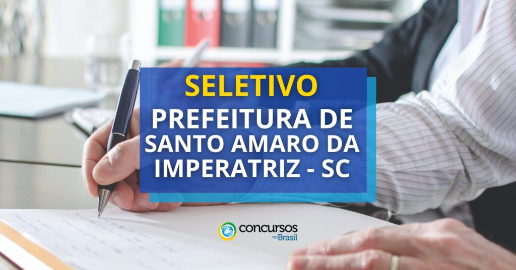 Seletivo Prefeitura de Santo Amaro da Imperatriz