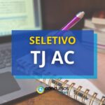 TJ AC lança edital de processo seletivo com 304 vagas