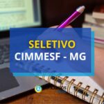 CIMMESF – MG abre vagas em seletivo; até R$ 5,9