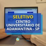 Centro Universitário de Adamantina - SP: seletivo paga até R$