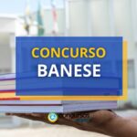 Concurso Banese abre edital com mais de 850 vagas; até