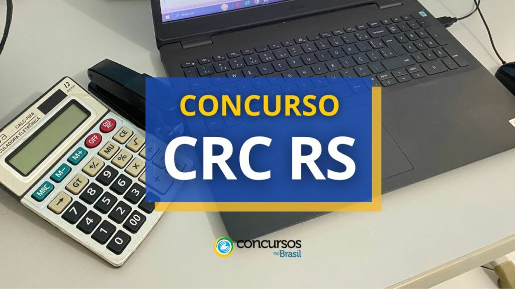 Concurso CRC RS tem edital publicado; ganhos de R$ 7,3