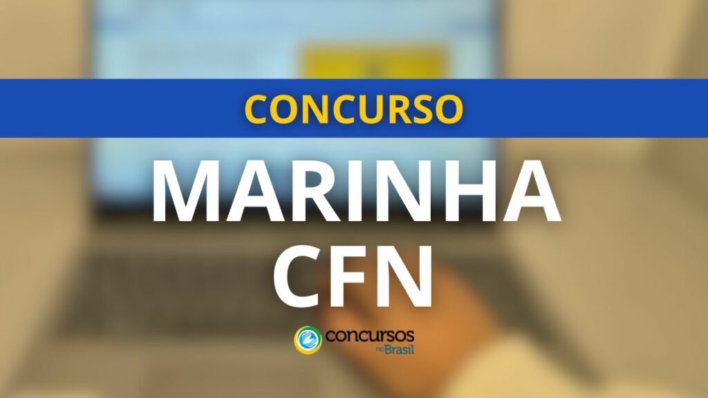 Concurso Marinha abre edital com 1.680 vagas para o CFN