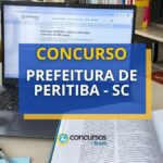 Concurso Prefeitura de Peritiba - SC: edital publicado