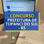 Concurso Prefeitura de Tupanci do Sul