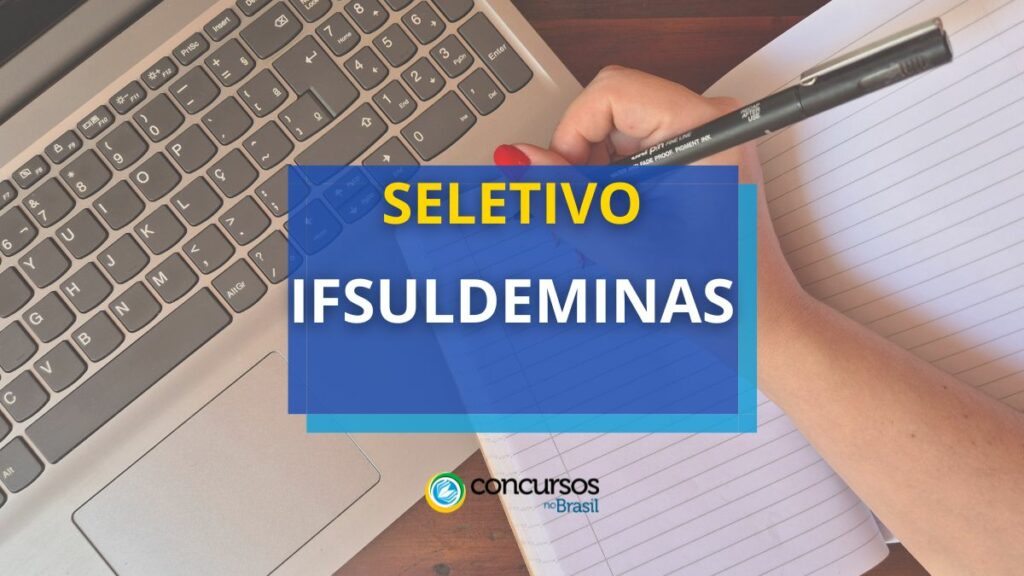 IFSULDEMINAS abre vaga em seletivo para Técnico Administrativo