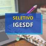 IGESDF está com edital de seletivo aberto nível médio