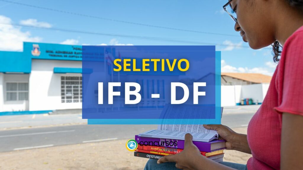 Instituto Federal de Brasília - DF abre novo processo seletivo