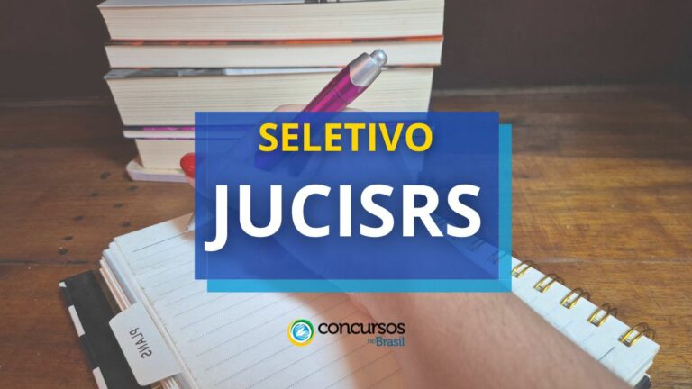 JucisRS abre seletivo com 15 vagas; iniciais de até R$