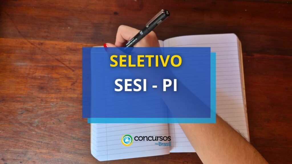 PI abre processo seletivo com 31 vagas e paga até