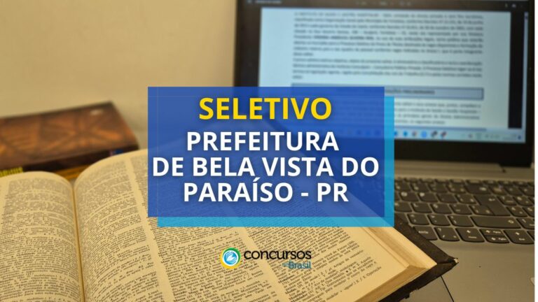 Prefeitura de Bela Vista do Paraíso – PR publica seletivo