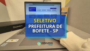 Prefeitura de Bofete - SP divulga 3 editais de processo