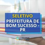 Prefeitura de Bom Sucesso - PR: edital com 88 vagas