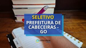 Prefeitura de Cabeceiras - GO abre 99 vagas em seletivo