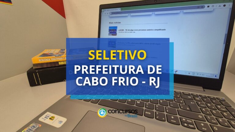 Prefeitura de Cabo Frio - RJ divulga edital de processo