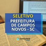 Prefeitura de Campos Novos - SC abre dois editais de