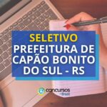 Prefeitura de Capão Bonito do Sul – RS abre seletivo