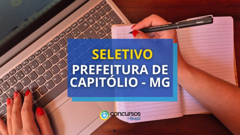 Prefeitura de Capitólio - MG lançou processo seletivo