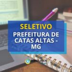 Prefeitura de Catas Altas - MG: 2 novos editais de