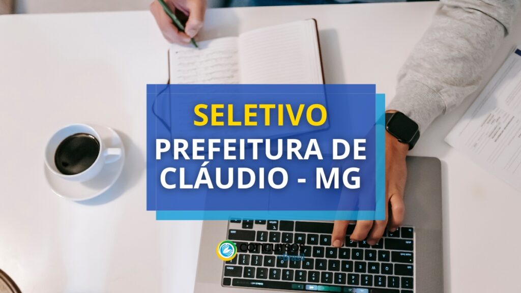 Prefeitura de Cláudio - MG abre 3 editais de processo