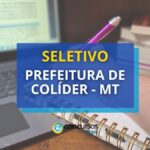 Prefeitura de Colíder - MT divulga seletivo na área da