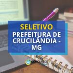 Prefeitura de Crucilândia - MG: edital de seletivo divulgado