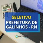 Prefeitura de Galinhos - RN paga até R$ 16 mil