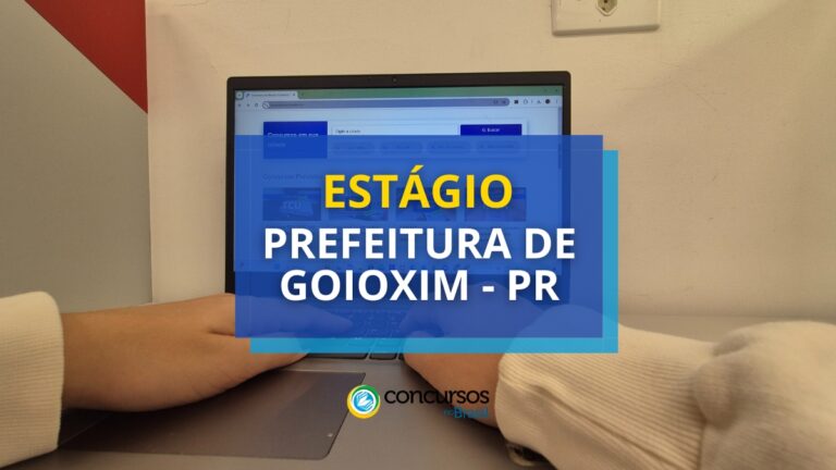 Prefeitura de Goioxim - PR abre seletivo com vagas de