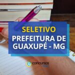 Prefeitura de Guaxupé - MG lança 3 editais de seletivo