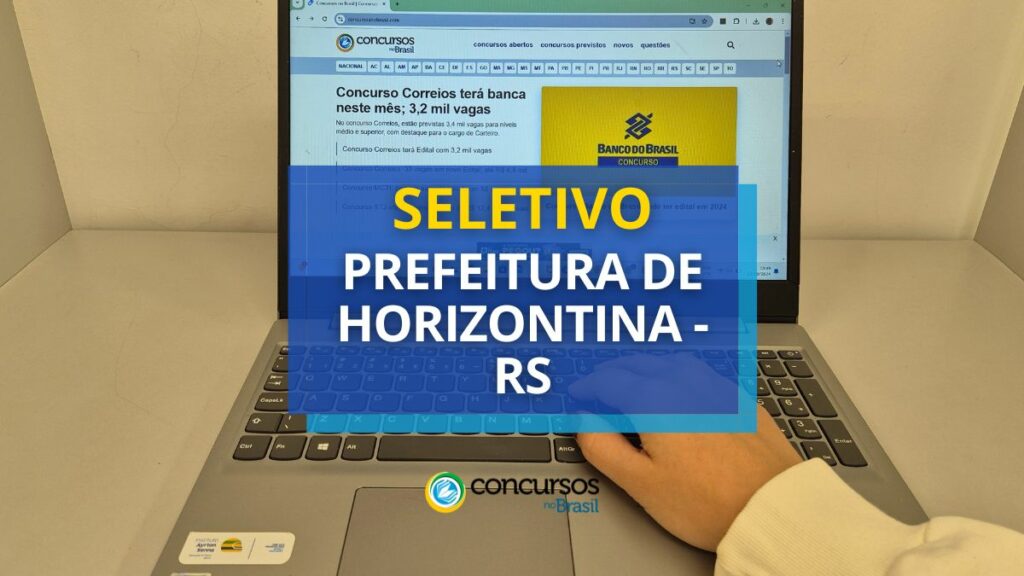 Prefeitura de Horizontina - RS lança edital de seletivo