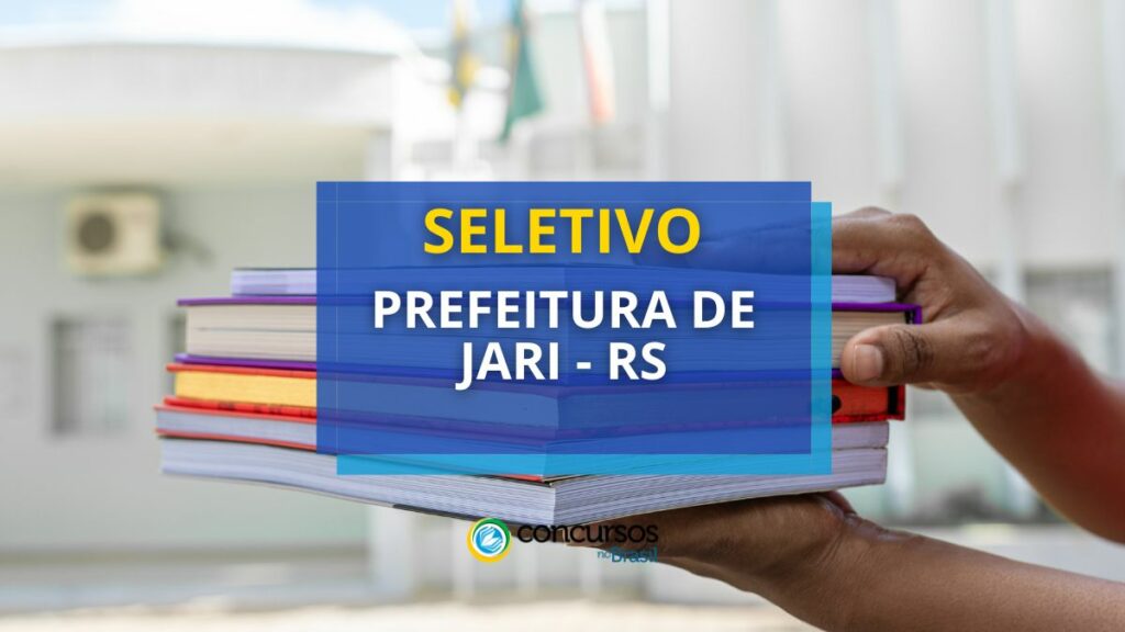 Prefeitura de Jari - RS abre oportunidades em novo seletivo