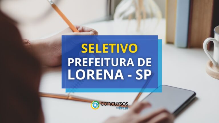 Prefeitura de Lorena - SP lança seletivo com 60 vagas