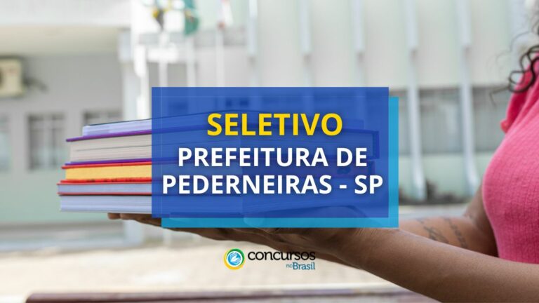 Prefeitura de Pederneiras - SP anuncia edital de seletivo