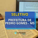 Prefeitura de Pedro Gomes - MS abre editais de processo