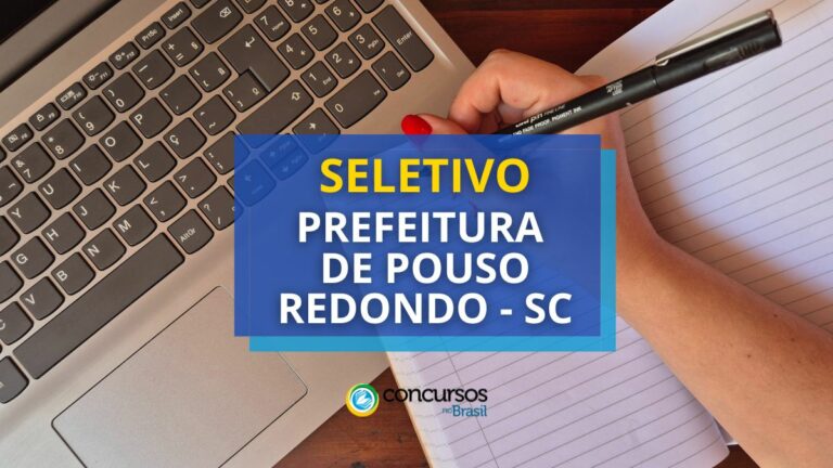 Prefeitura de Pouso Redondo - SC: até R$ 25,9 mil