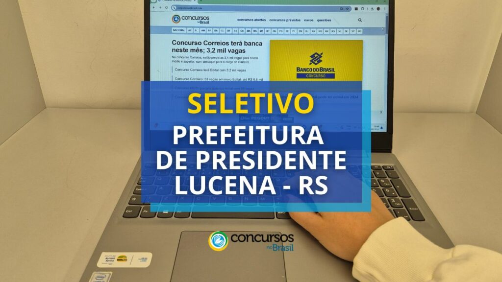 Prefeitura de Presidente Lucena - RS publica editais de seletivo