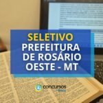 Prefeitura de Rosário Oeste – MT abre processo seletivo