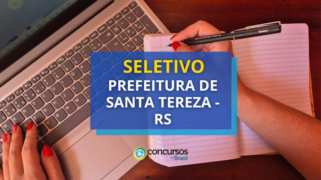 Prefeitura de Santa Tereza - RS abre seletivo para Pedagogo