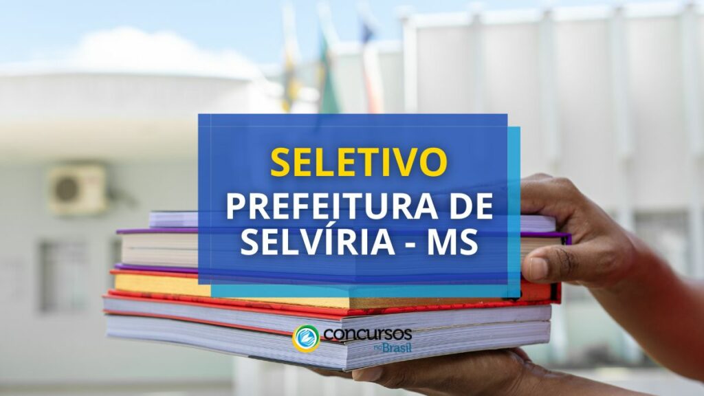 Prefeitura de Selvíria – MS anuncia edital de seletivo