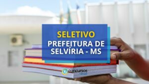 Prefeitura de Selvíria – MS anuncia edital de seletivo