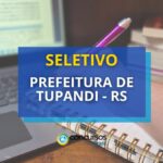 Prefeitura de Tupandi - RS divulga 3 editais de seletivo