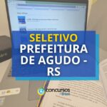 Processo seletivo Prefeitura de Agudo