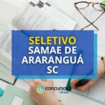 SAMAE de Araranguá - SC abre seletivo para área operacional