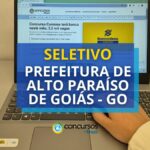 Seletivo Prefeitura de Alto Paraíso de Goiás