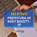 Seletivo Prefeitura de Bady Bassitt